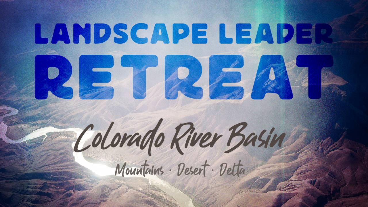 Donate to Regenerate the Colorado River Basin Possible